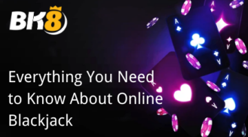 Everything You Need to Know About Online Blackjack