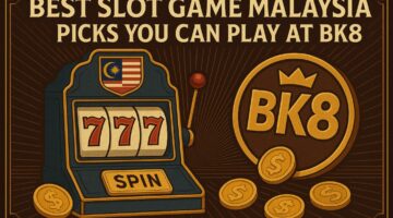 Best Slot Game Malaysia Picks You Can Play at BK8