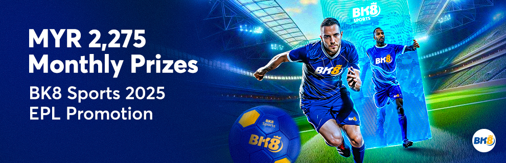 BK8 Sports 2025 English Premier League Promotion